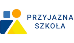 „PRZYJAZNA SZKOŁA”